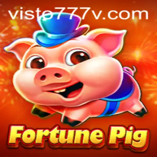 Experience Excitement With FortunePig: A Dive into the Game and Visto777